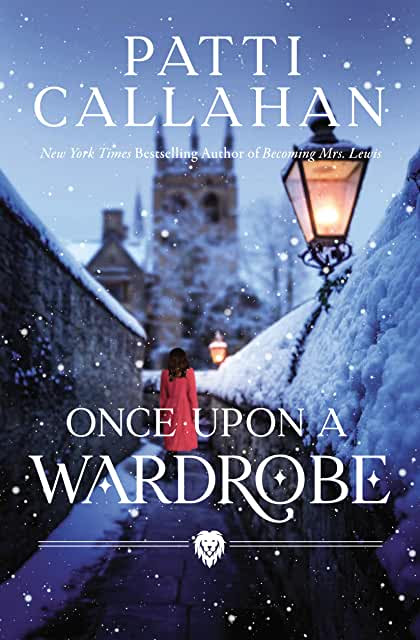 Once Upon a Wardrobe by Patti Callahan Henry